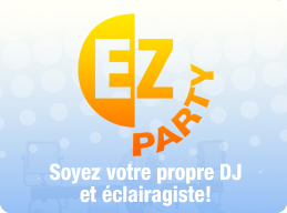 EZ Party: soyez votre propre DJ!